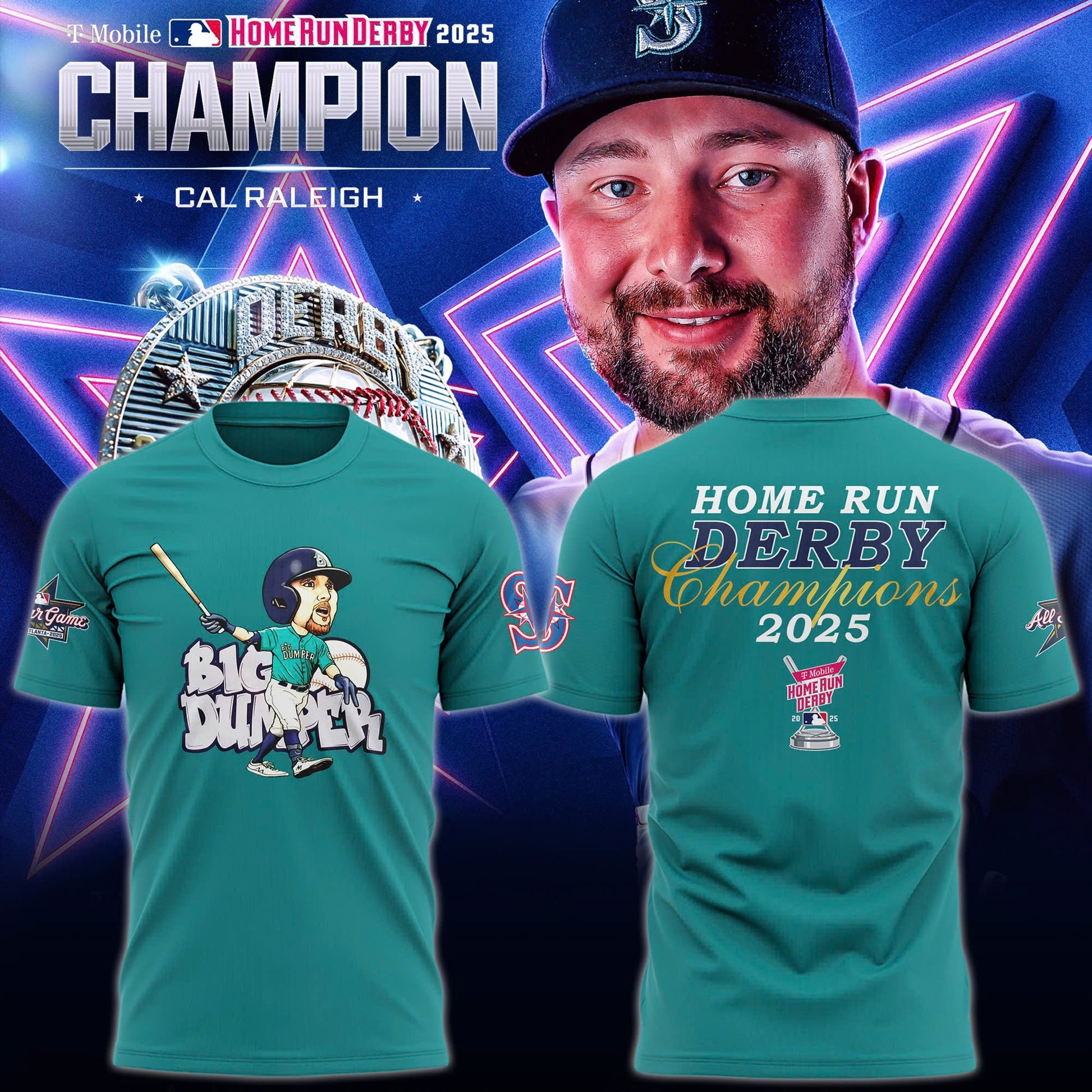 CAL Raleigh Big Dumper 2025 Home Runs Derby Champions T-shirt